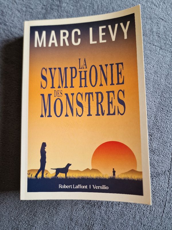 La Symphonie des monstres le dernier livre de Marc Levy