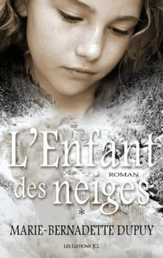 L'Enfant des neiges PDF de Marie-Bernadette Dupuy