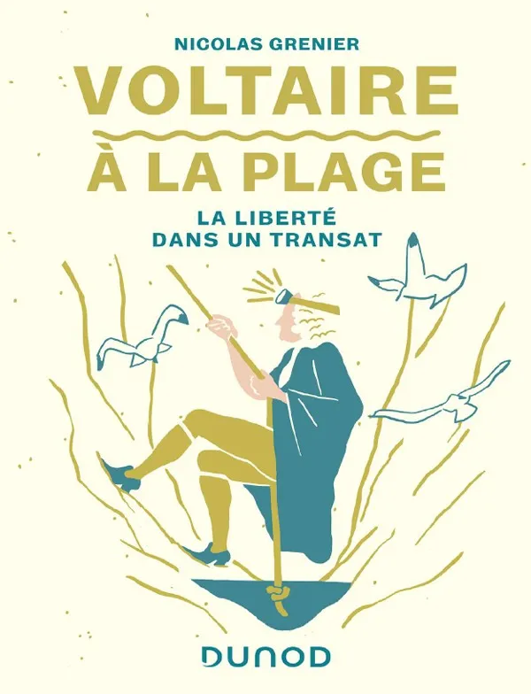 Voltaire à la plage La liberté dans un transat PDF de Nicolas Grenier